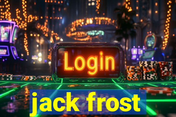 jack frost